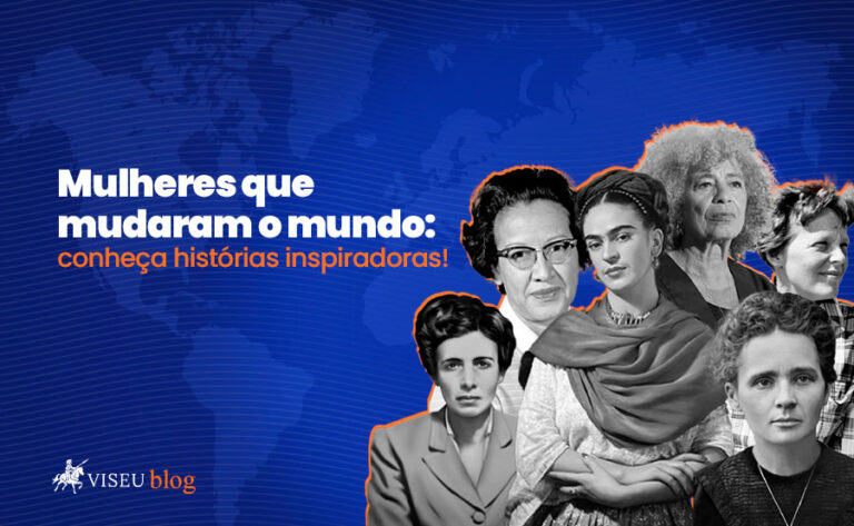 Mulheres que mudaram o mundo conheça histórias inspiradoras