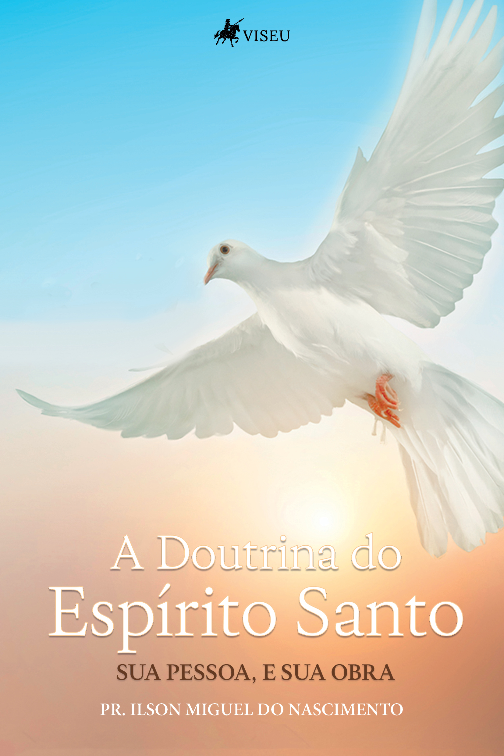 A Doutrina do Espírito Santo, Sua Pessoa e Sua Obra