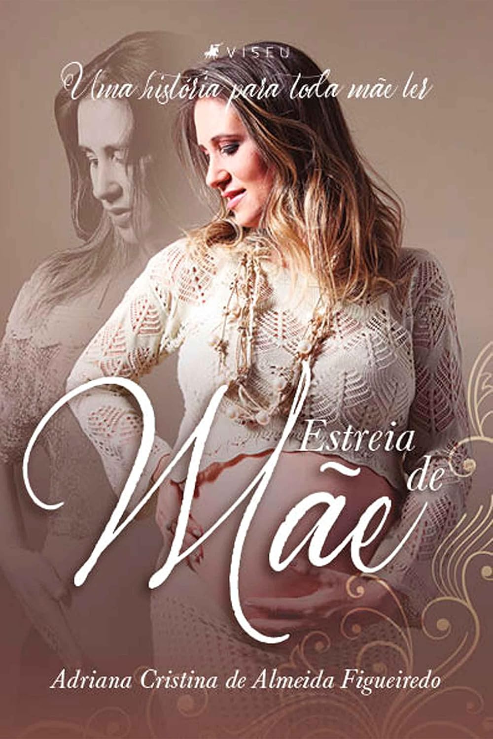 Estreia de mãe: Uma história para toda mãe ler