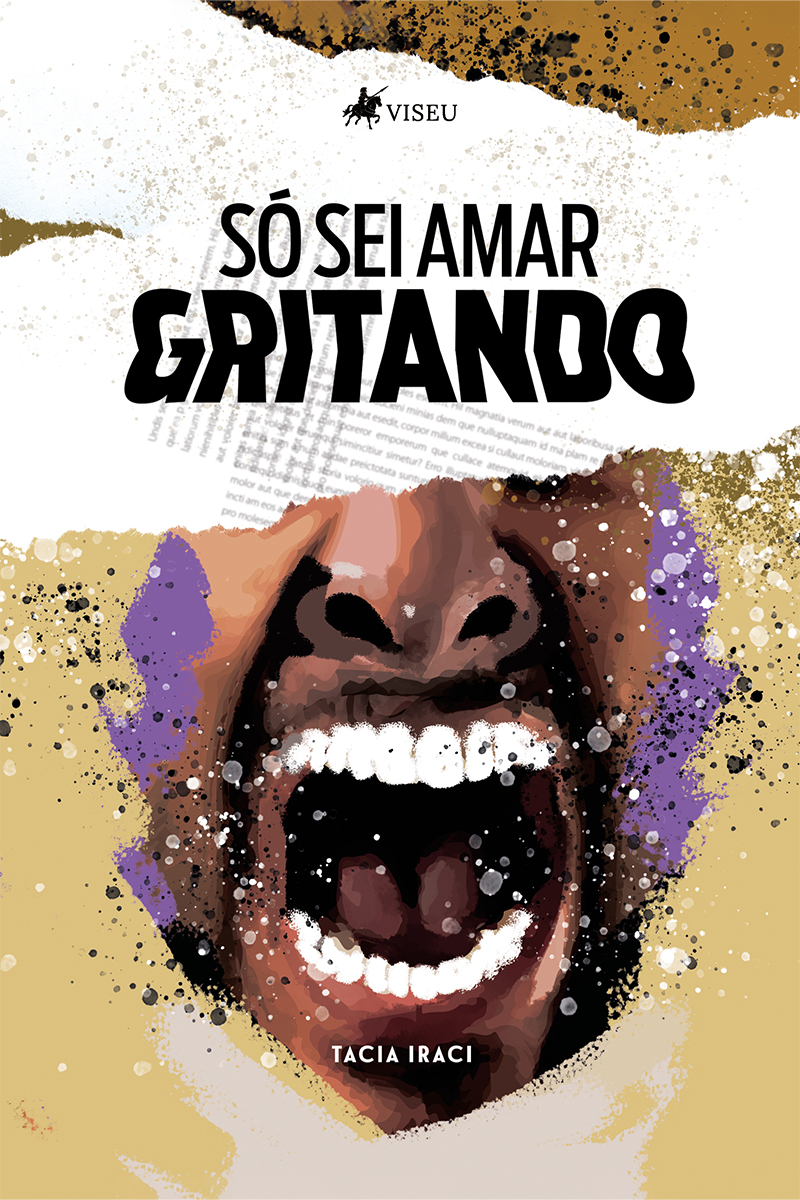 Só sei amar gritando