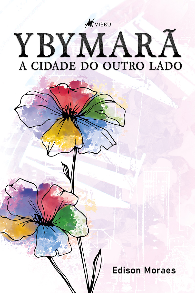 Ybymarã: a cidade do outro lado