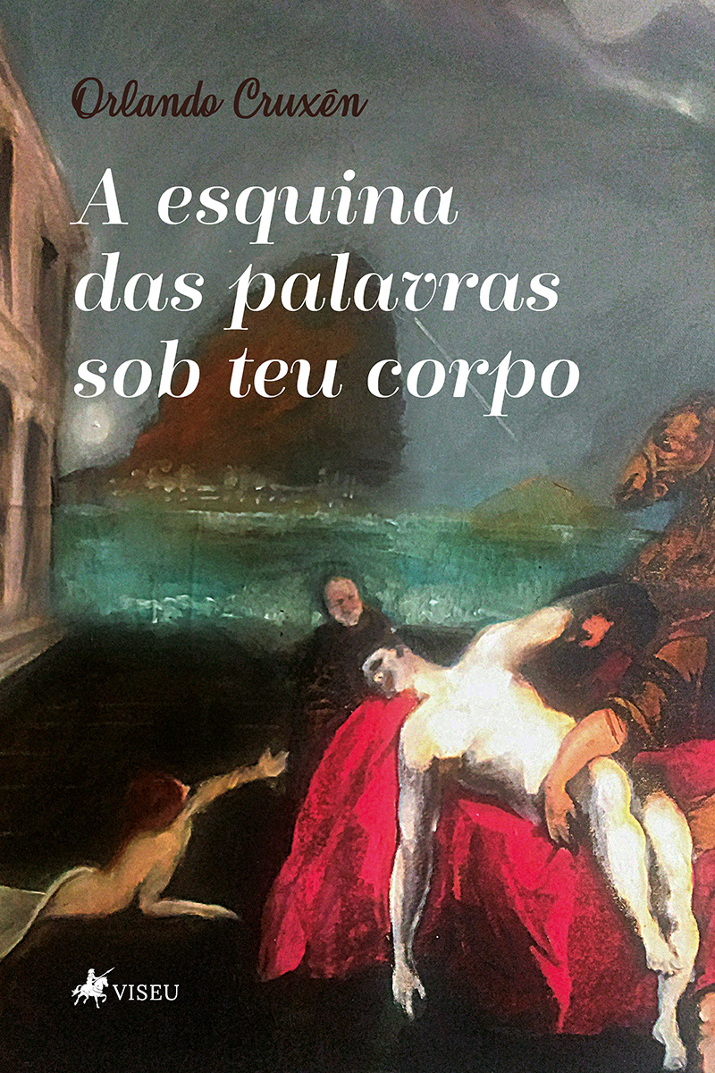 A esquina das palavras sob teu corpo