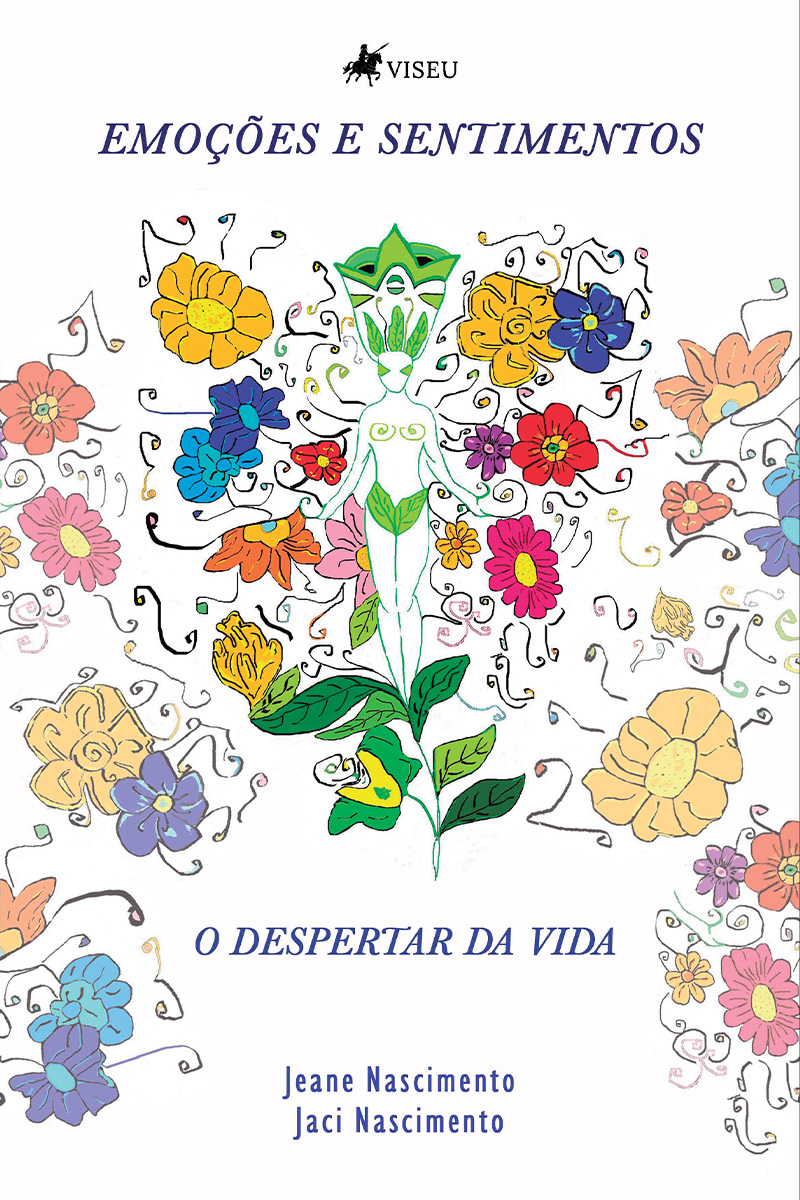 Emoções e Sentimentos: o despertar da Vida