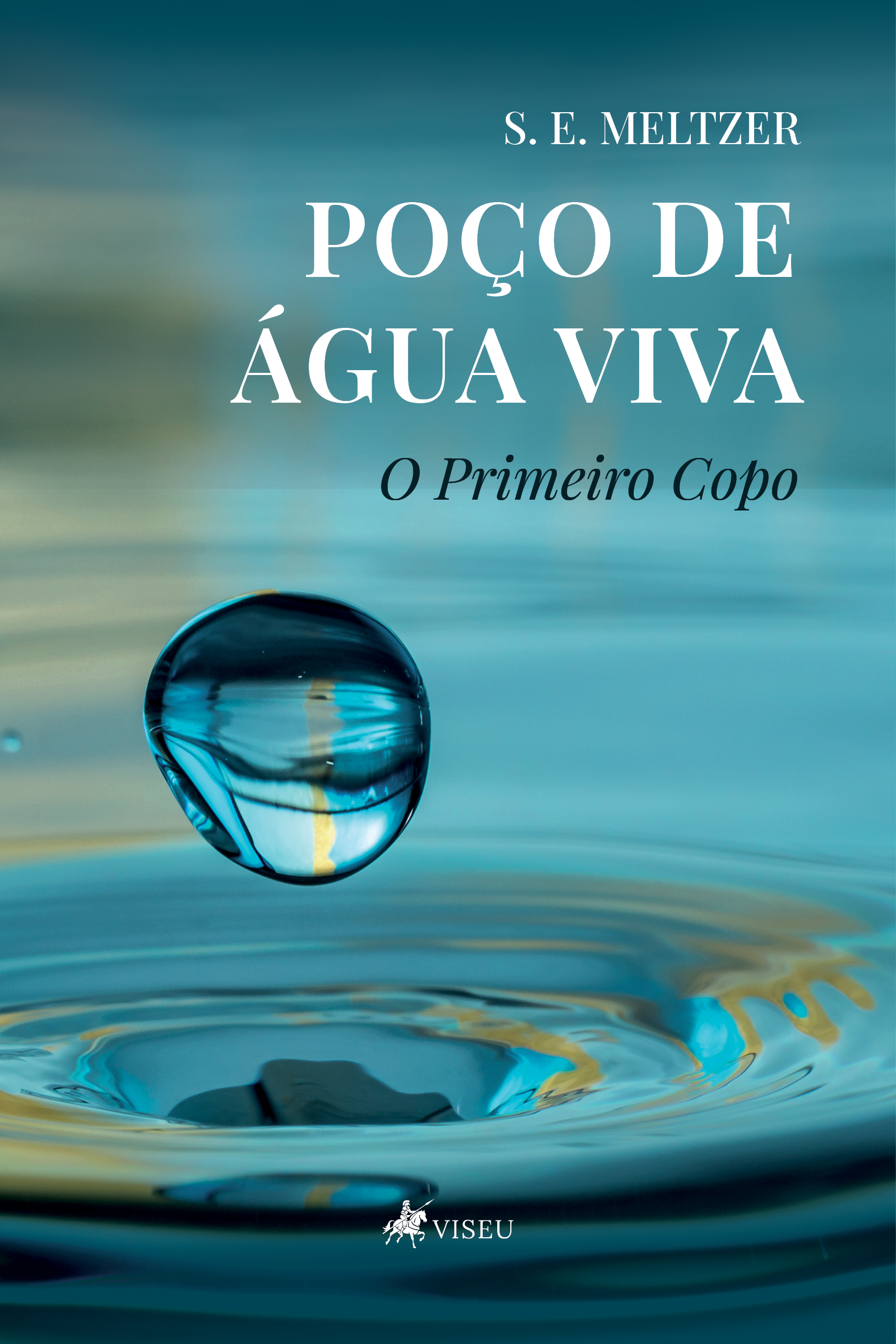 Poço de água viva: o primeiro copo
