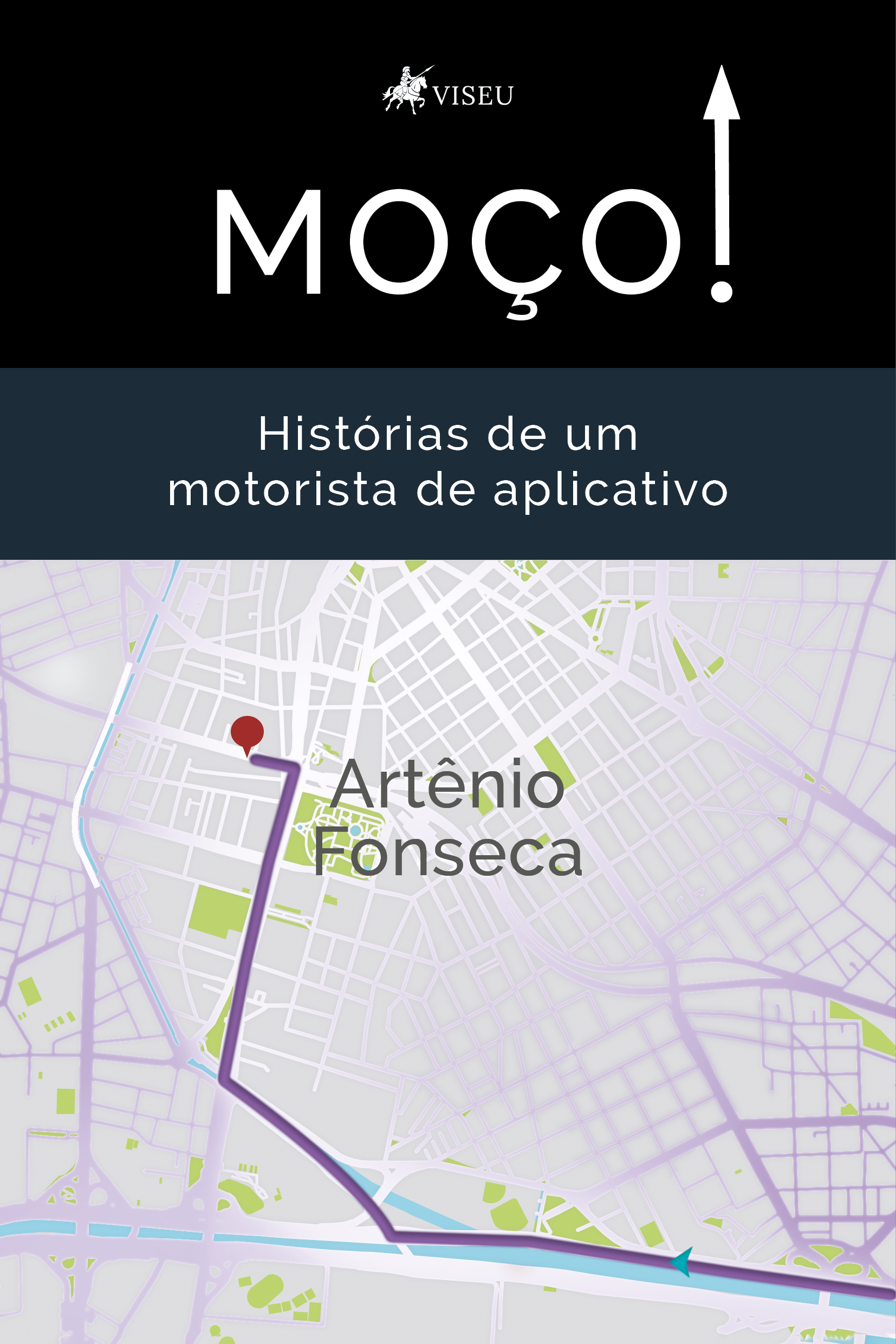 Moço!: Histórias de um motorista de aplicativo