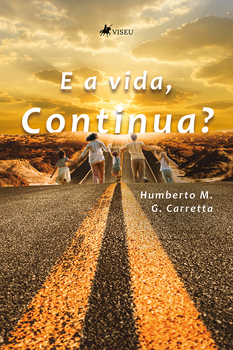 E a vida, continua?