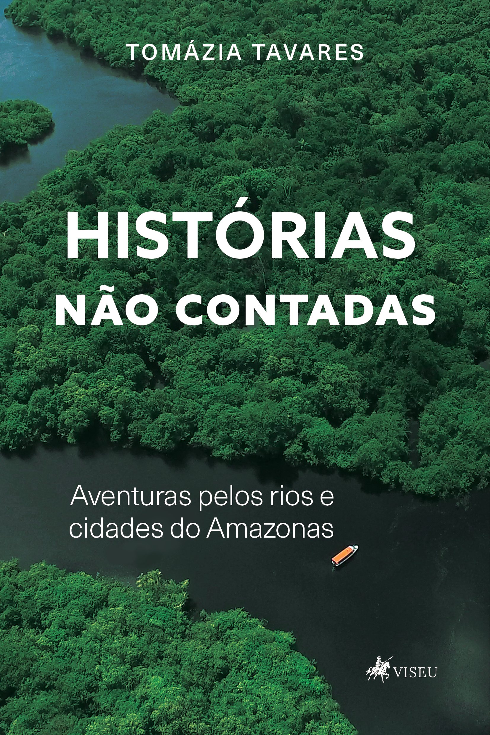 Histórias não contadas: Aventuras pelos rios e cidades do Amazonas