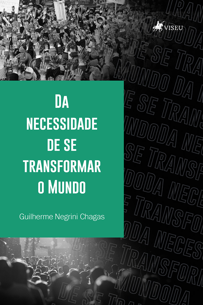 Da necessidade de se transformar o mundo