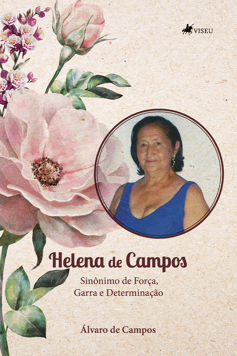 Helena de Campos: sinônimo de força, garra e determinação