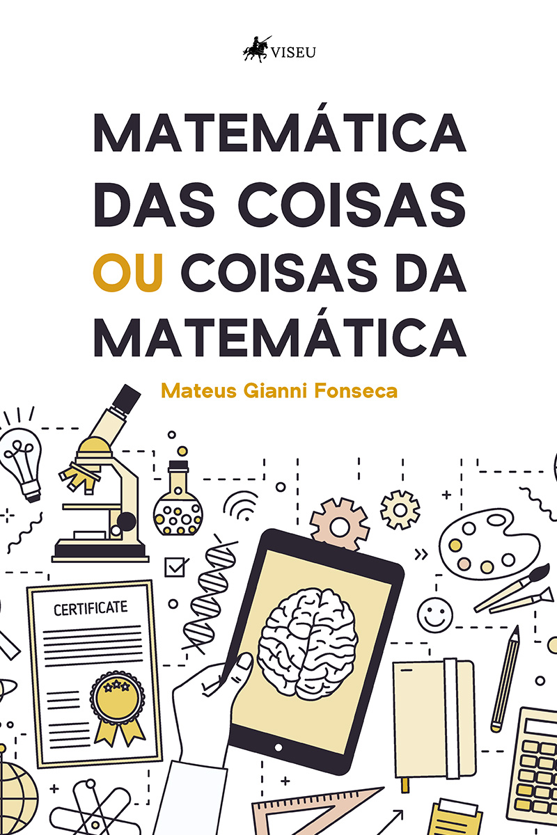 Matemática das coisas ou coisas da matemática