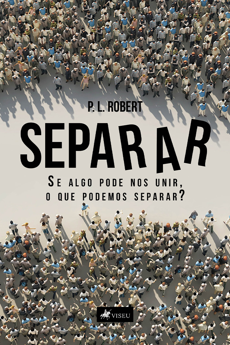 Separar: se algo pode nos unir, o que podemos separar?