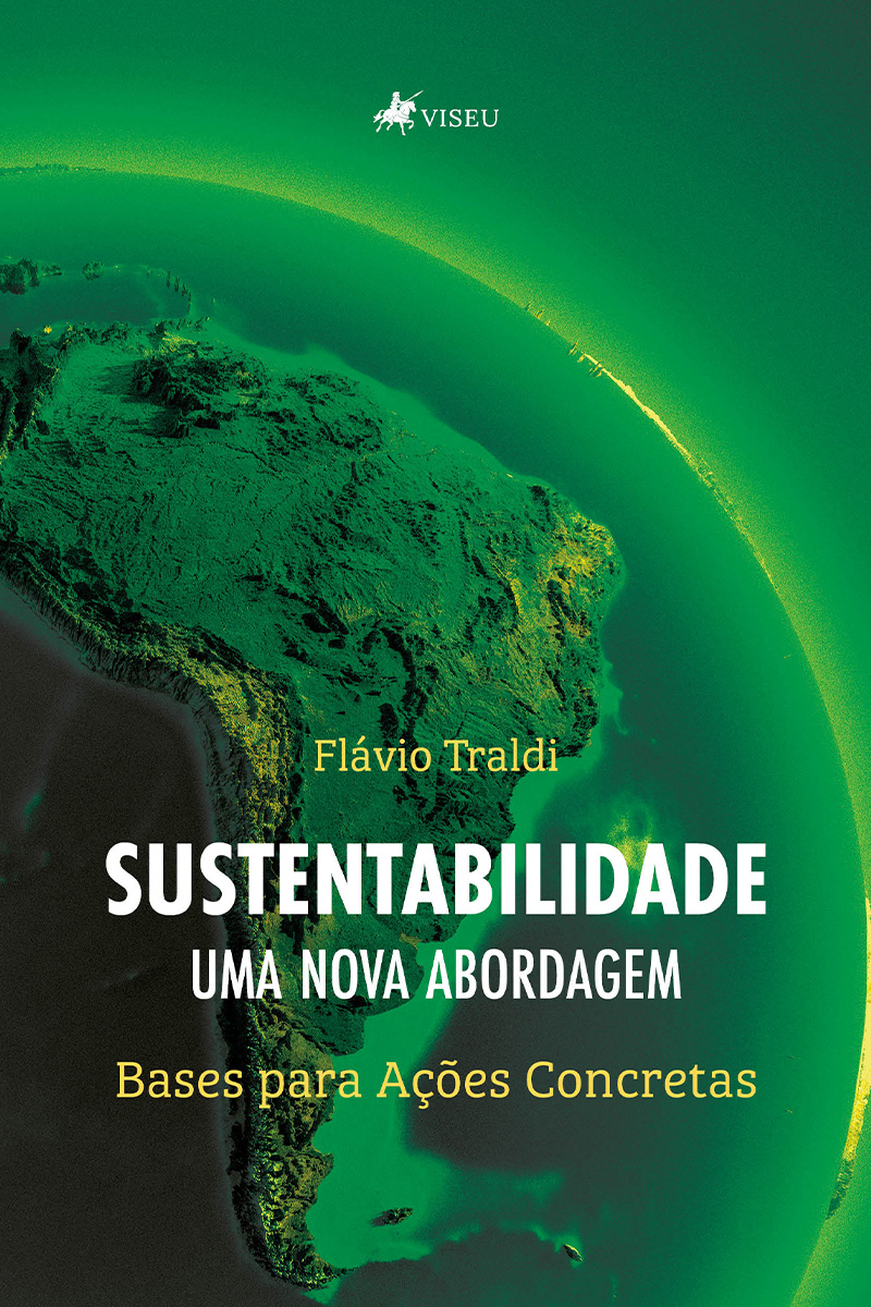 Sustentabilidade: uma Nova Abordagem - Bases para Ações Concretas