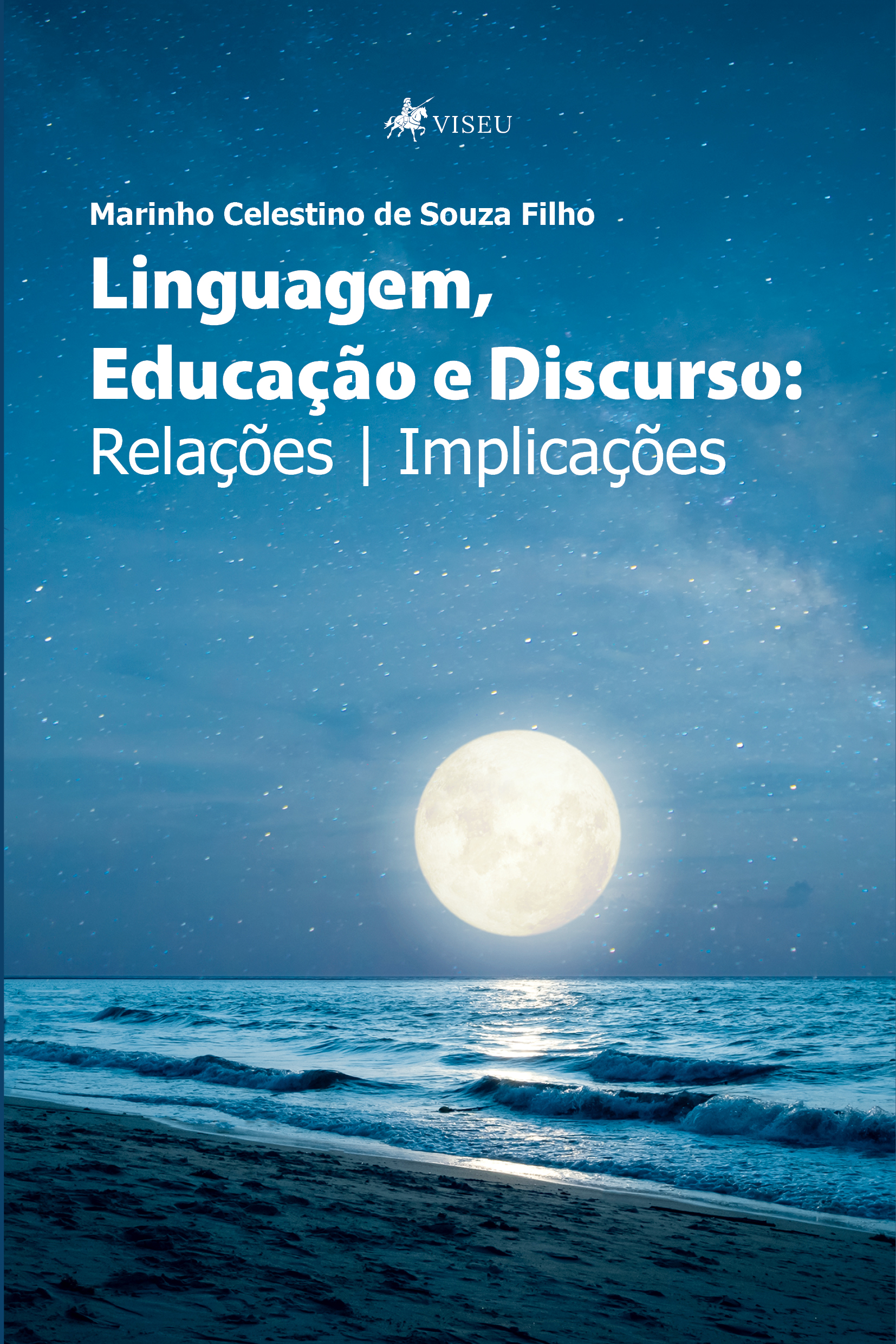 Linguagem, educação e discurso: relações e implicações