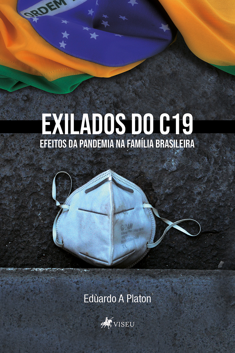Exilados do C19: Efeitos da pandemia na família brasileira