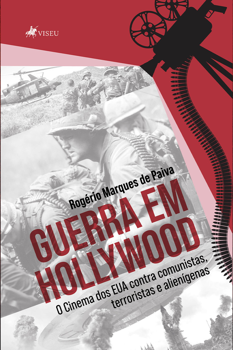 Guerra em Hollywood: o cinema dos EUA contra comunistas, terroristas e alienígenas