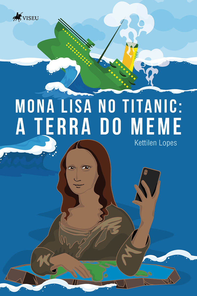 Mona Lisa no Titanic: A terra do meme
