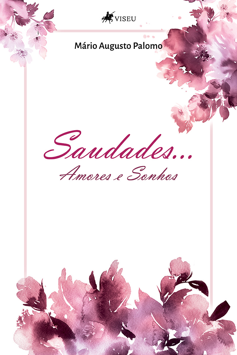Saudades...: Amores e Sonhos