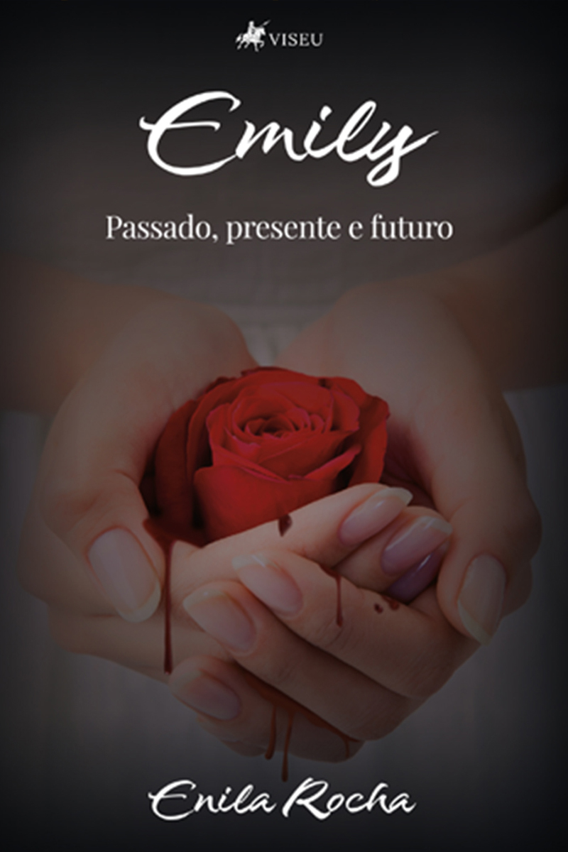 Emily: Passado, presente e futuro