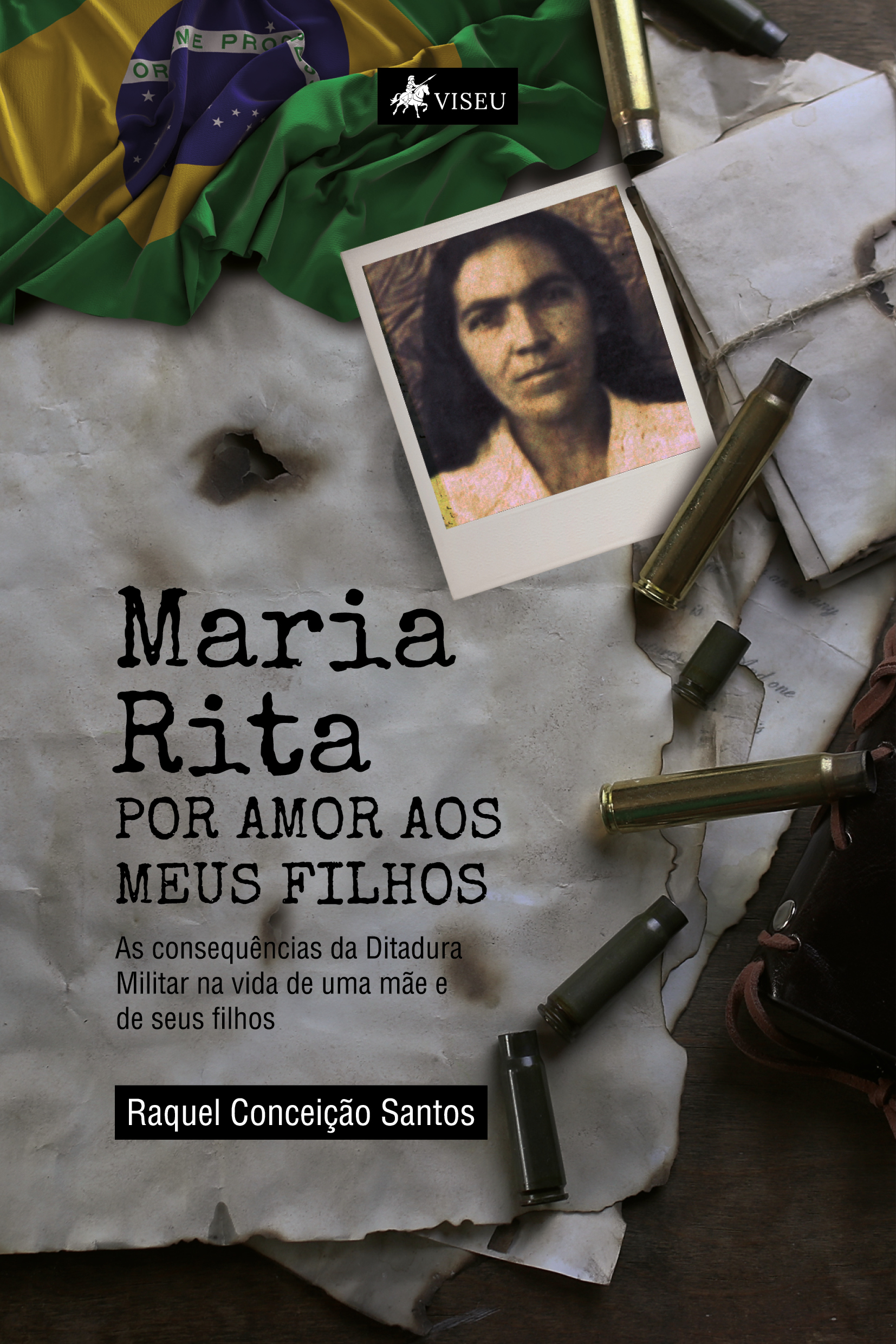 Maria Rita: Por amor aos meus filhos: As consequências da Ditadura Militar na vida de uma mãe e de seus filhos