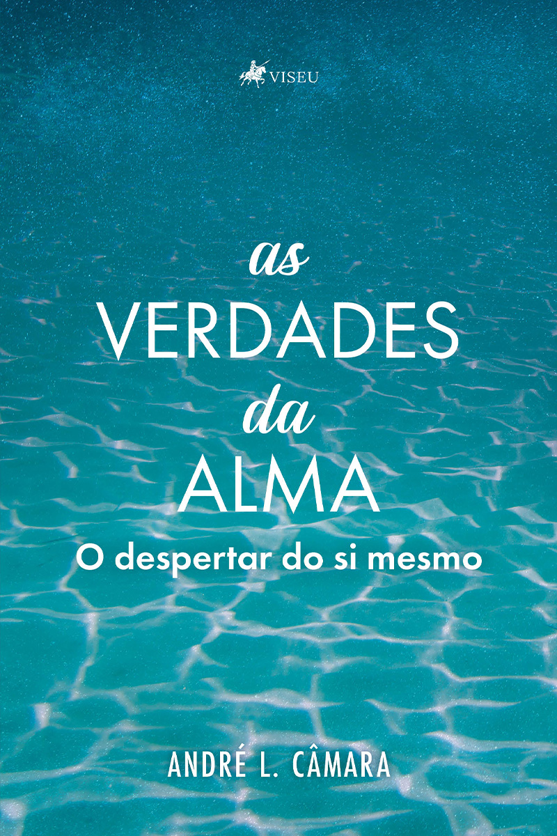 As verdades da Alma: O Despertar do si Mesmo