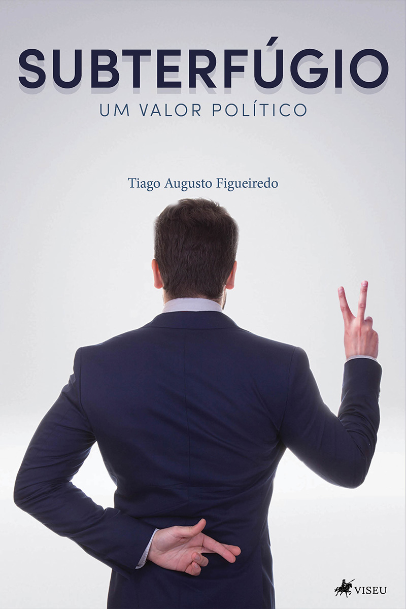 Subterfúgio: Um valor político