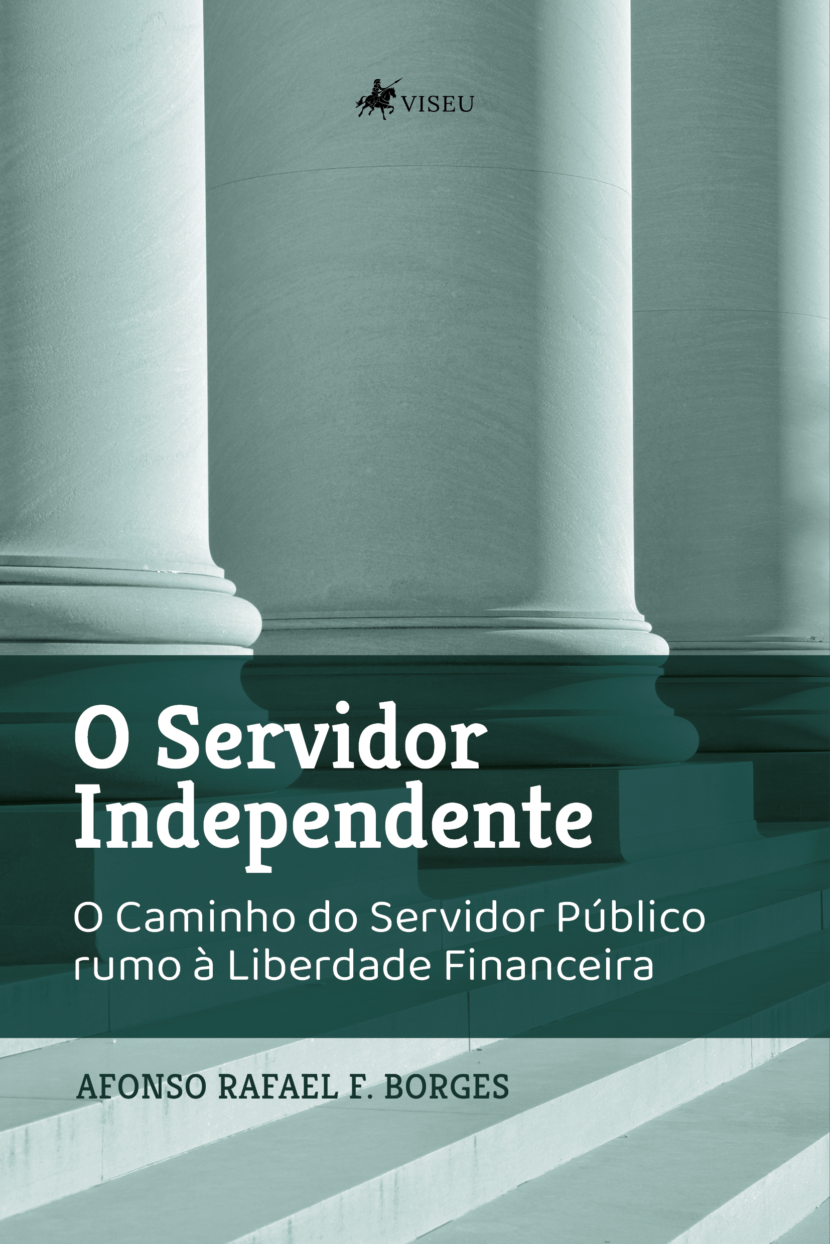 O servidor independente: o caminho do servidor público rumo à liberdade financeira