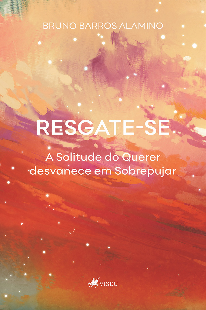 Resgate-se: a solitude do querer desvanece em sobrepujar