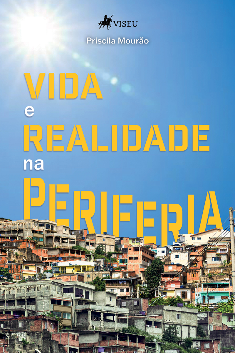 Vida e Realidade na Periferia