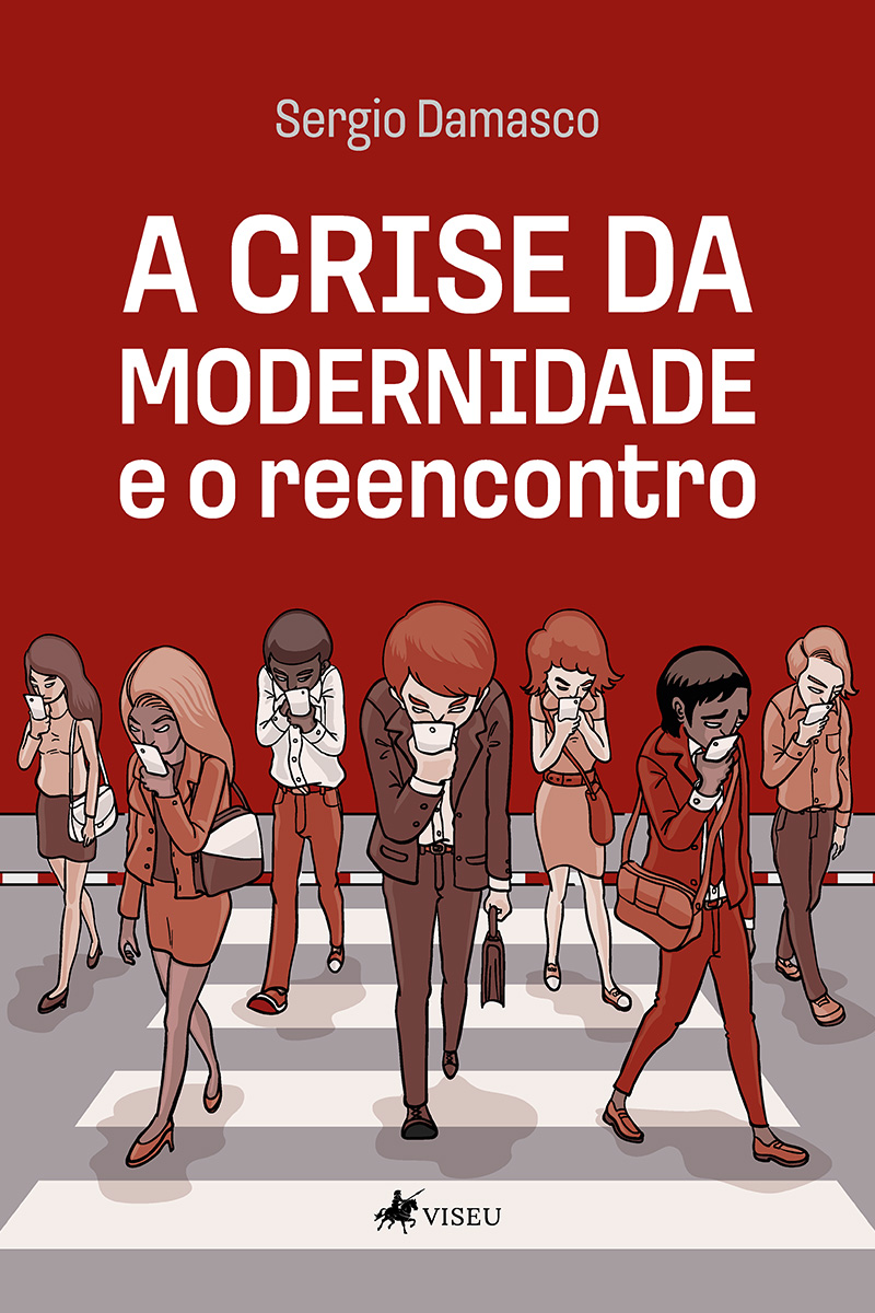 A crise da modernidade e o reencontro
