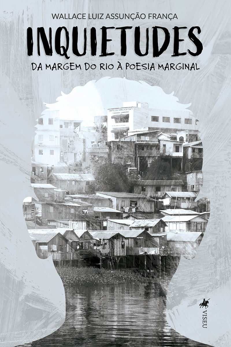 Inquietudes: da margem do rio à poesia marginal