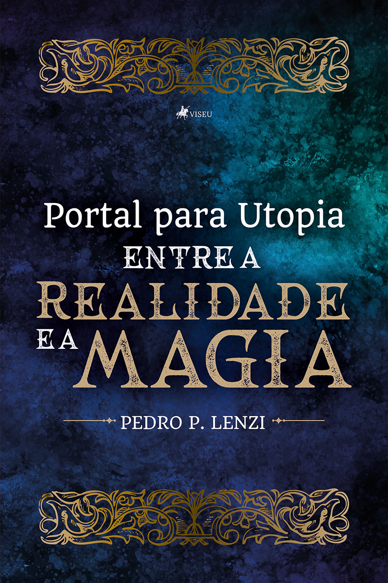 Portal para Utopia: Entre a Realidade e a Magia