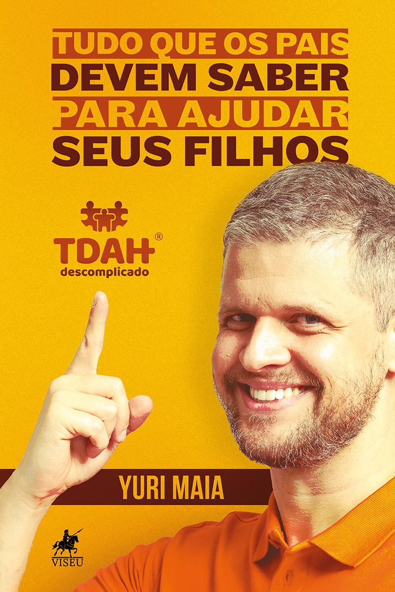 TDAH Descomplicado: Tudo que os pais devem saber para ajudar seus filhos