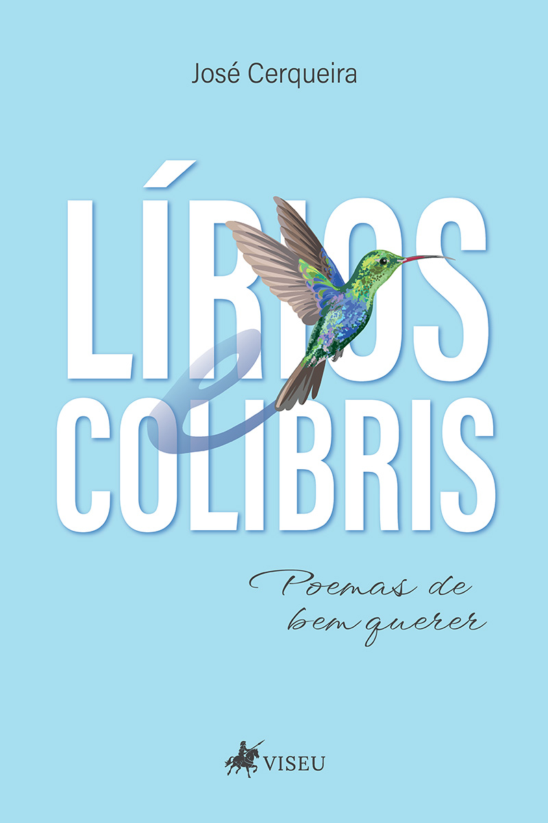 Lírios e Colibris: Poemas de bem querer