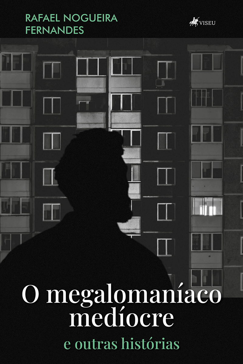 O megalomaníaco medíocre e outras histórias