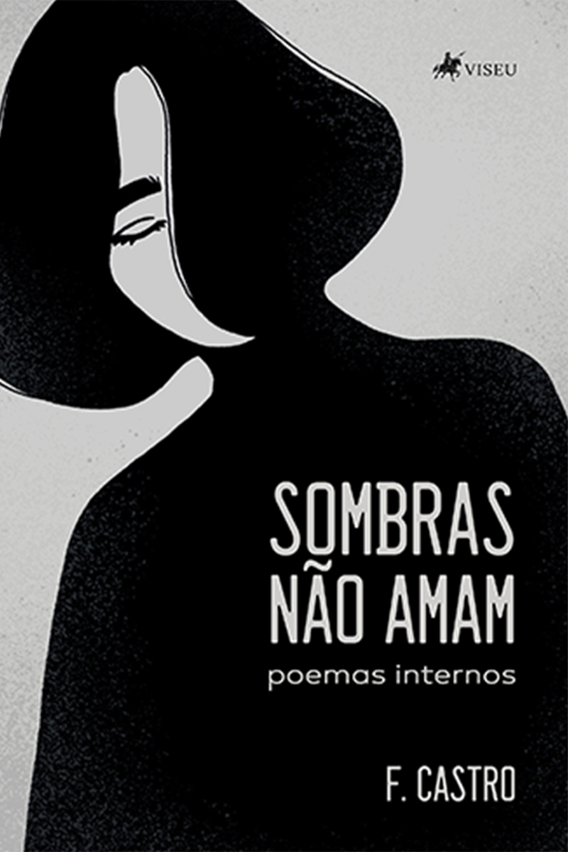 Sombras não amam: Poemas Internos