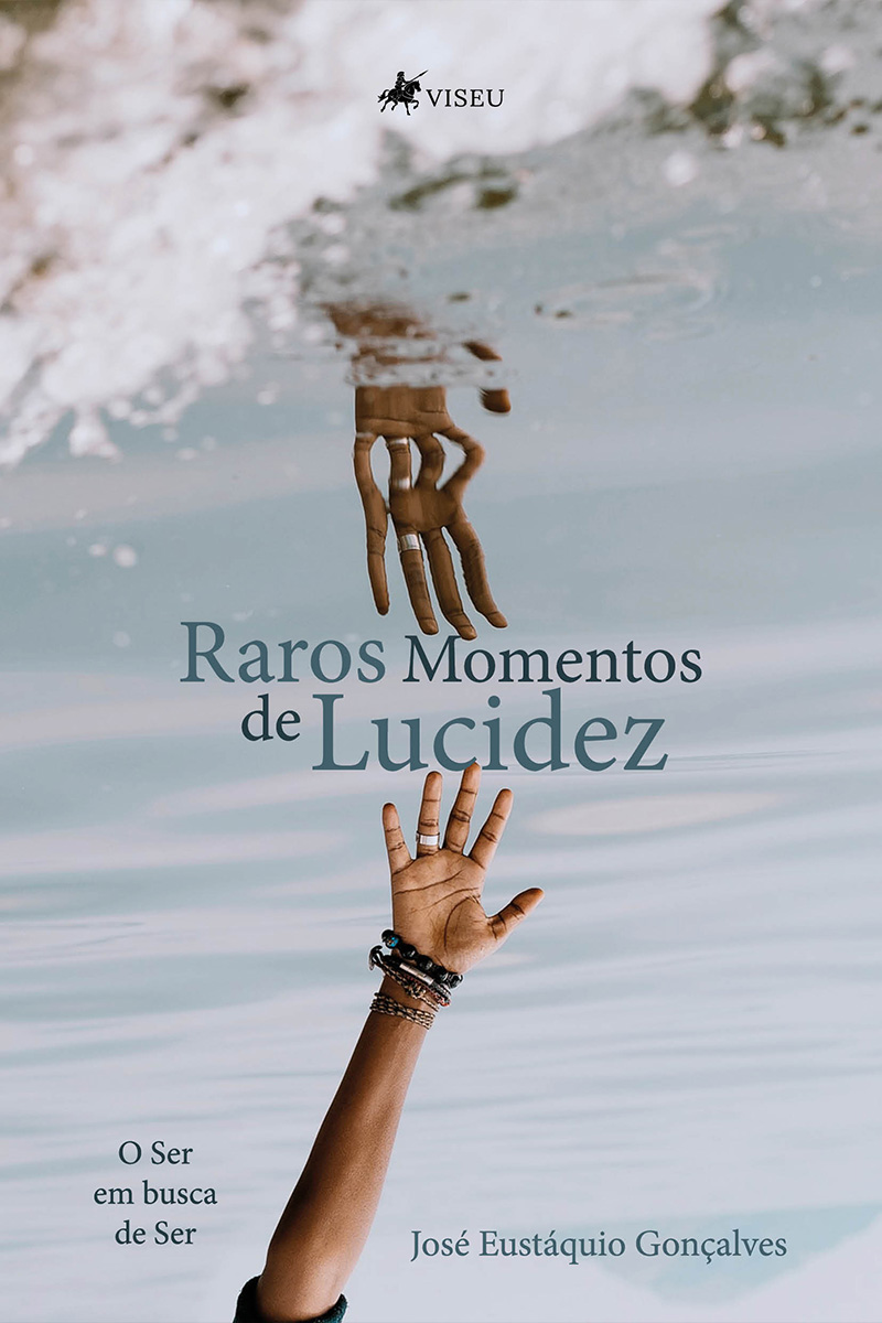 Raros Momentos de Lucidez: o ser em busca de ser