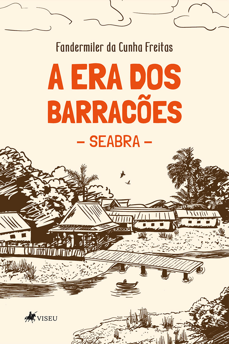 A era dos barracões: SEABRA