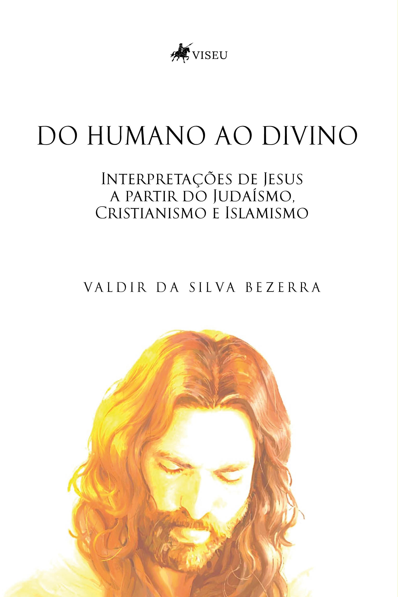 Do humano ao divino: Interpretações de Jesus a partir do Judaísmo, Cristianismo e Islamismo