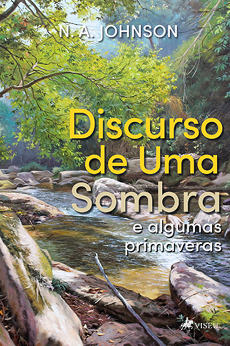 Discurso de uma sombra e algumas primaveras