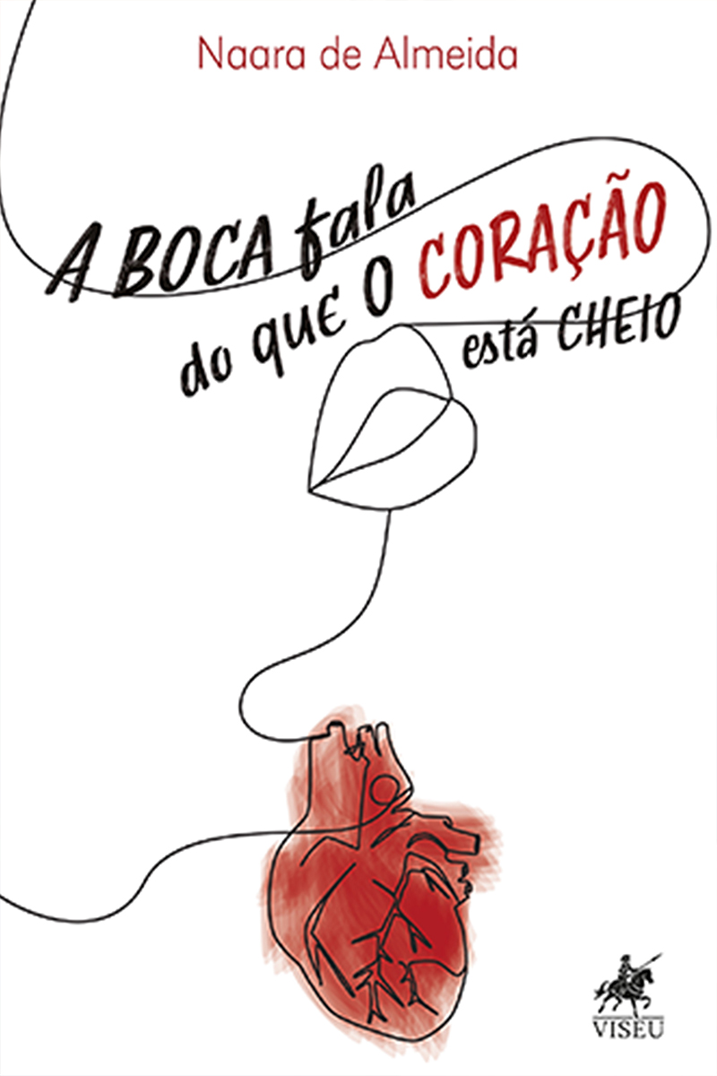 A boca fala do que o coração está cheio
