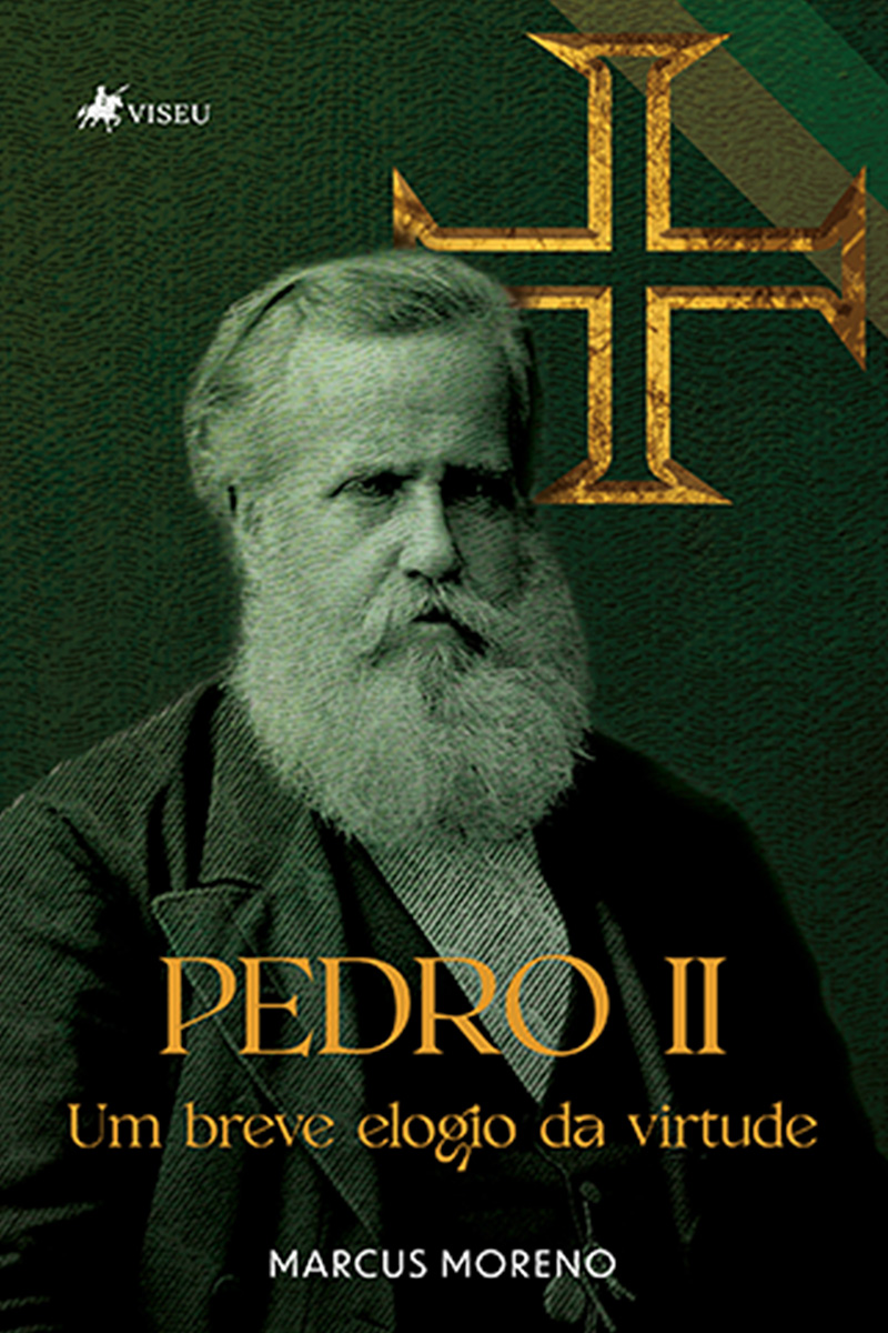 Pedro II: Um breve elogio da virtude