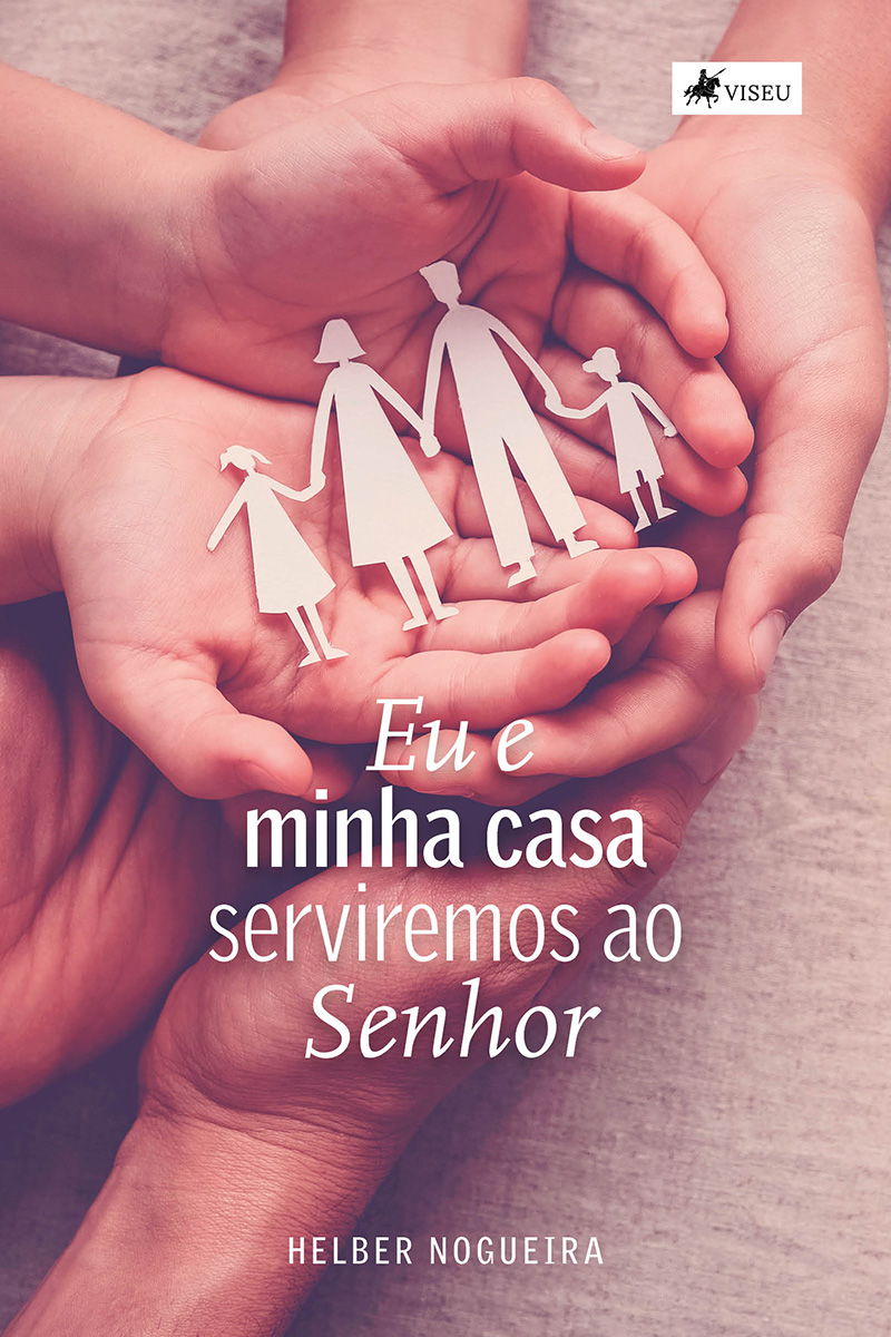 Eu e minha casa serviremos ao Senhor