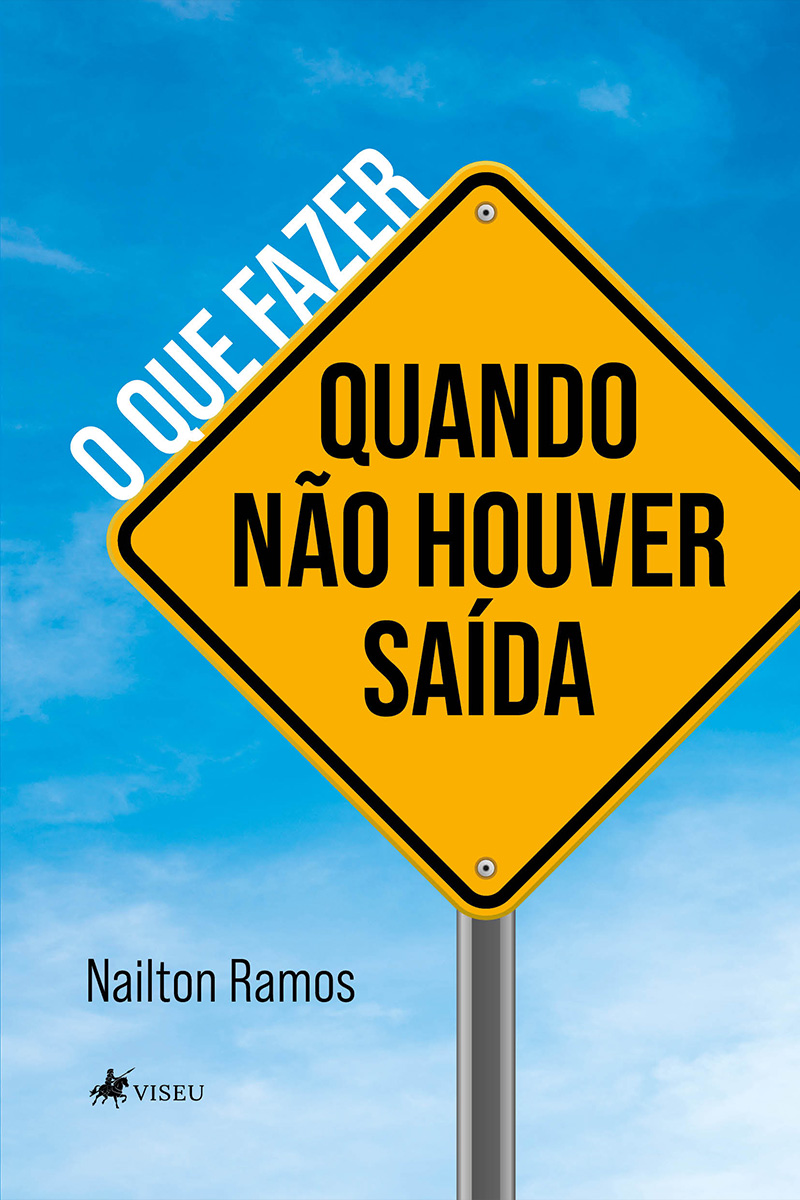 O que fazer quando não houver saída