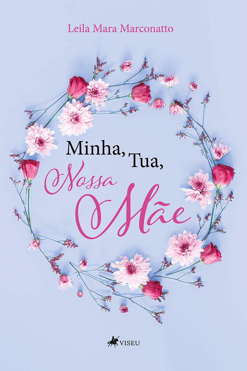 Minha, Tua, Nossa Mãe