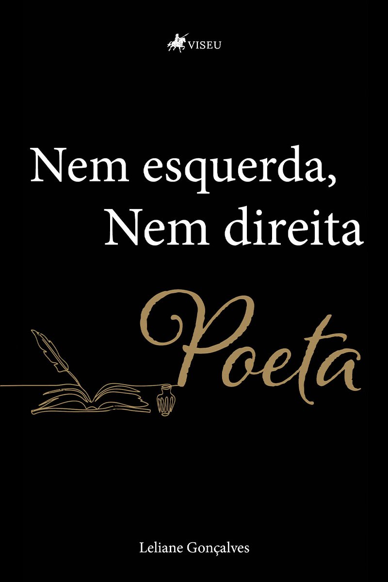 Nem esquerda, Nem direita: Poeta