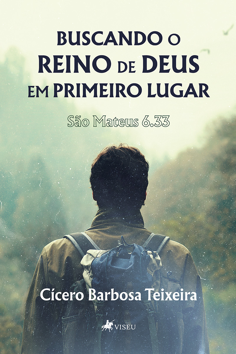 Buscando o reino de Deus em primeiro lugar: São Mateus 6.33