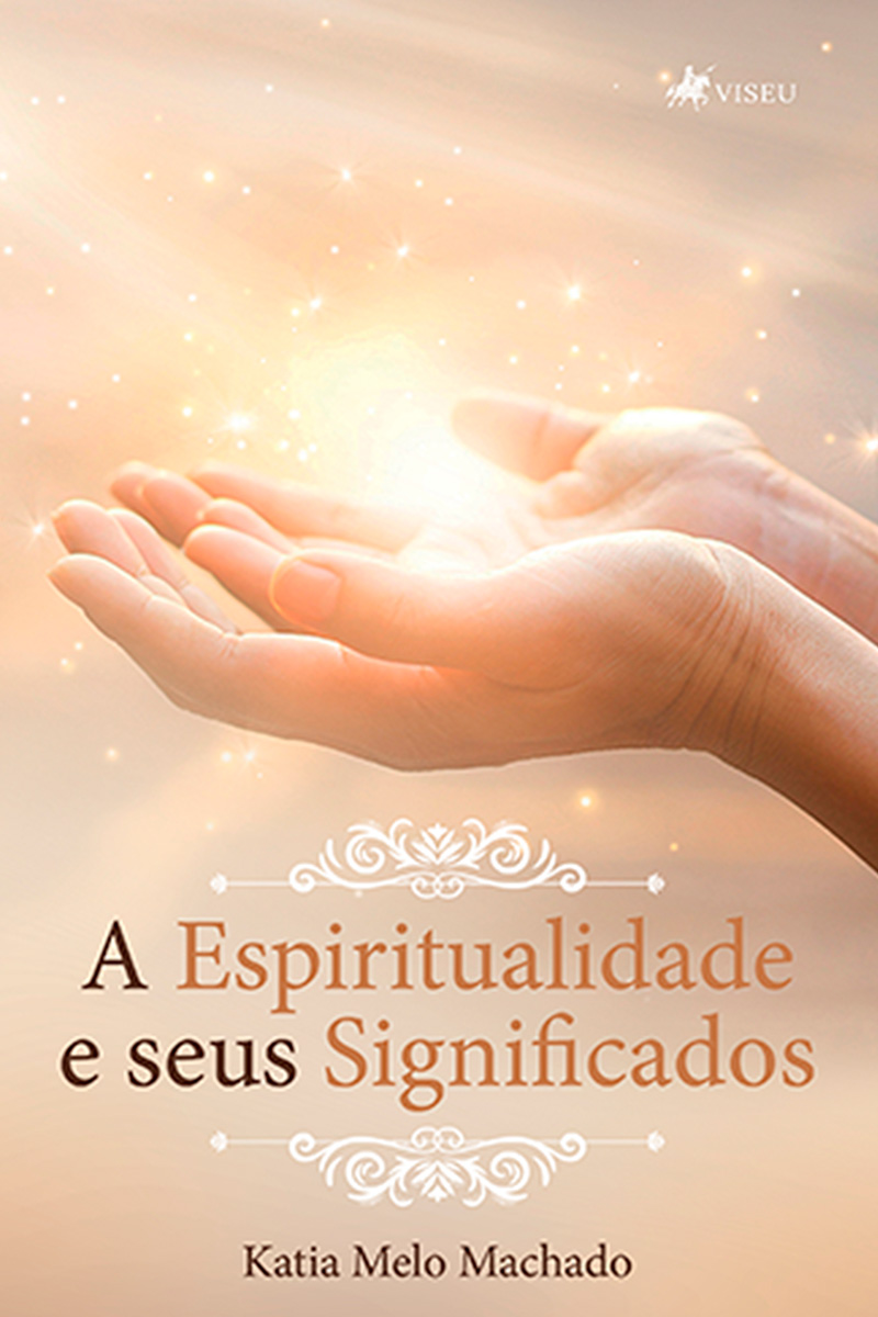 A Espiritualidade e seus Significados