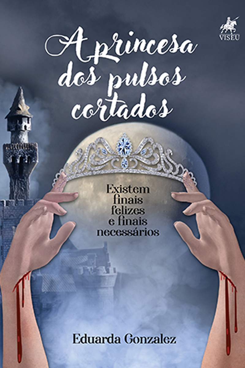 A princesa dos pulsos cortados: Existem finais felizes e finais necessários