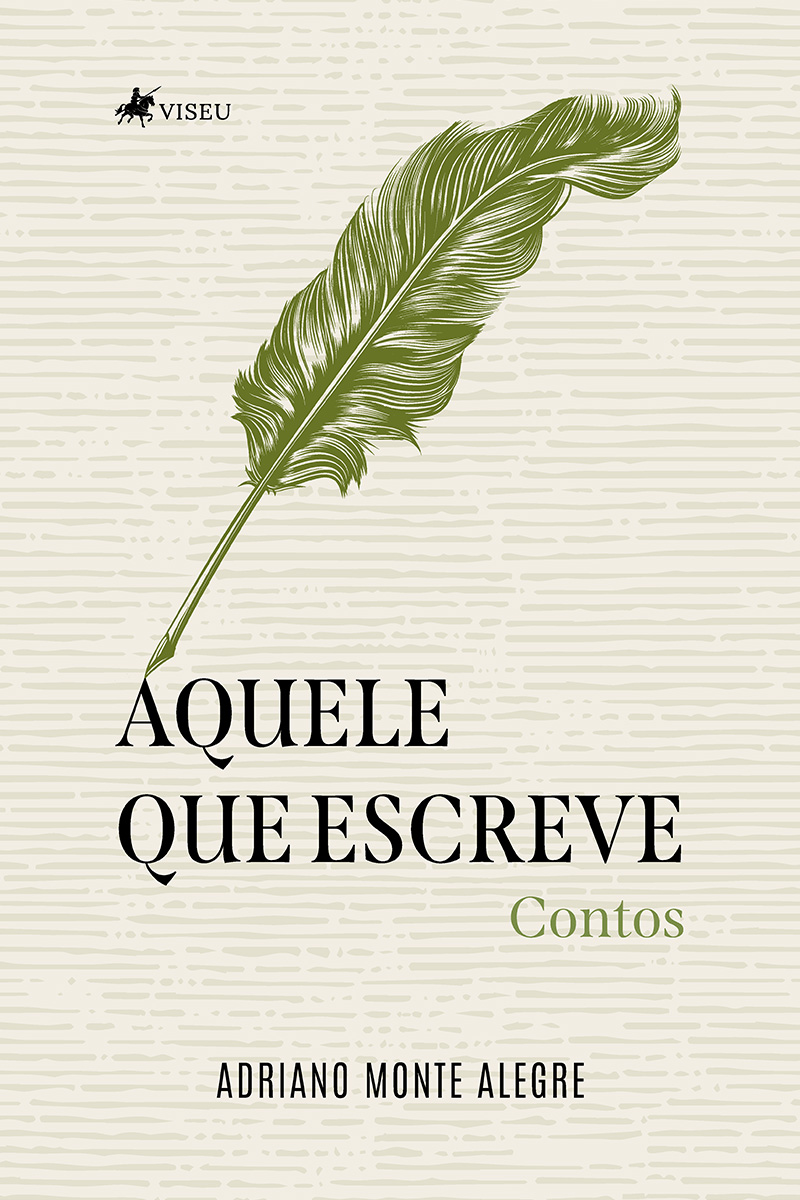 Aquele que escreve: Contos