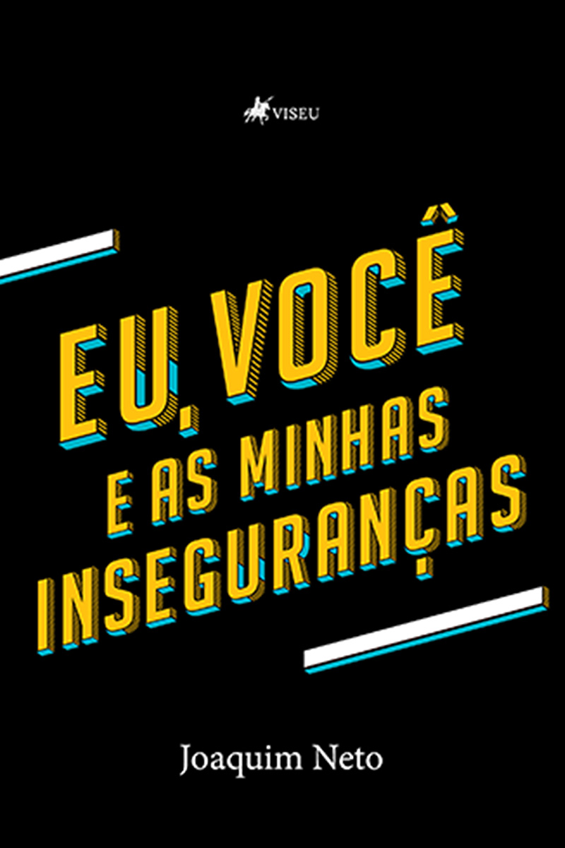 Eu, você e as minhas inseguranças